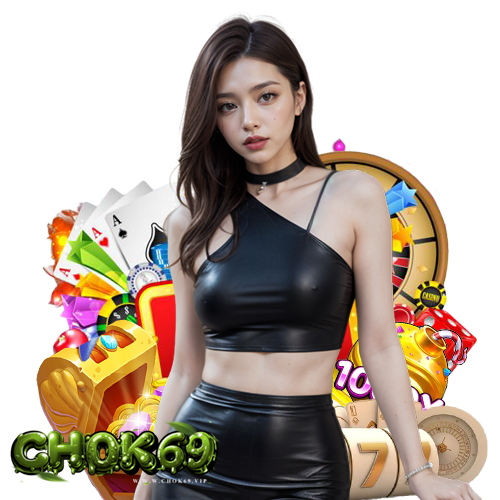 chok69 ลิขสิทธิ์แท้