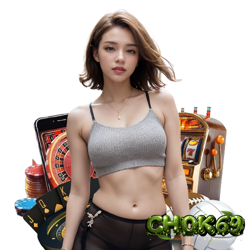 chok69 สล็อตออนไลน์